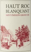 Haut Roc Blanquant (by Belair Monange) Haut Roc Blanquant (by Belair Monange)
